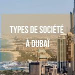 Société offshore à Dubaï: pourquoi en ouvrir une?
